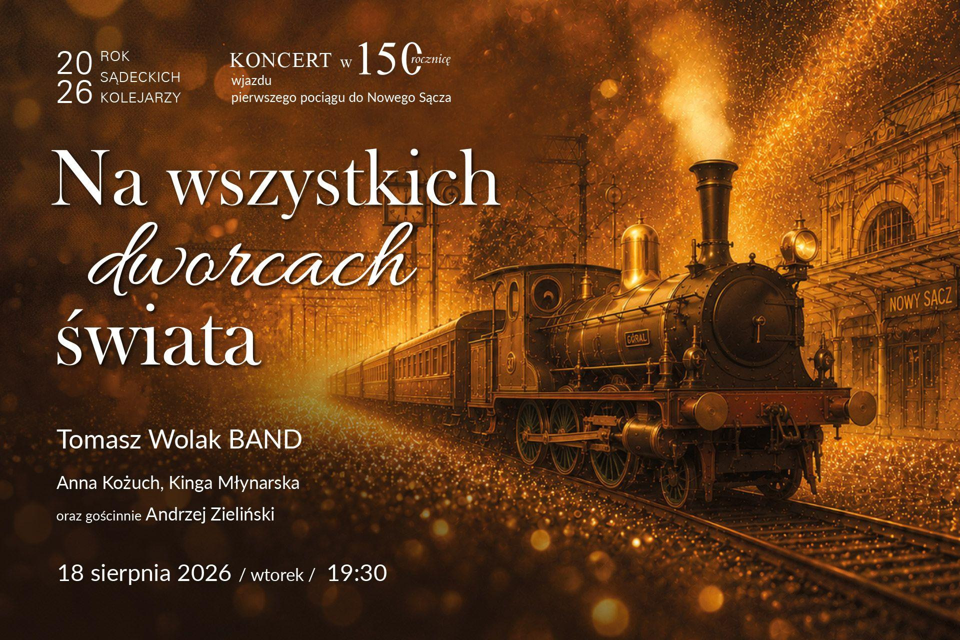 Koncert "Na wszystkich dworcach świata"
